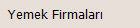   Yemek Firmaları
